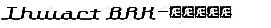 Thwart BRK字体转换